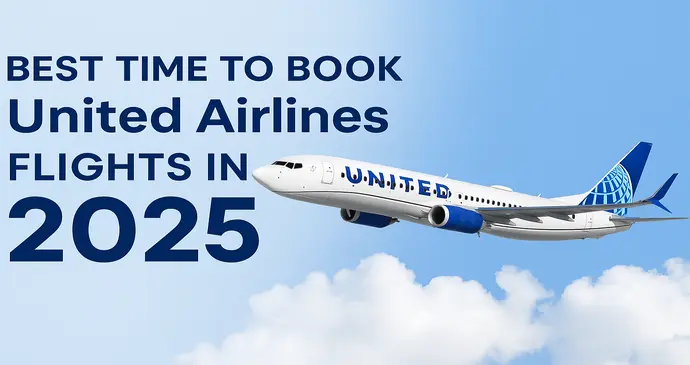 best time to book united airlines flights in 2025_202562631720.webp